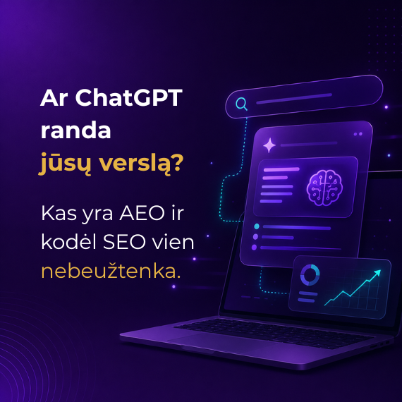 Ar jūsų verslą rastų „ChatGPT“? Kas yra AEO ir kodėl vien SEO jau ne visada užtenka
